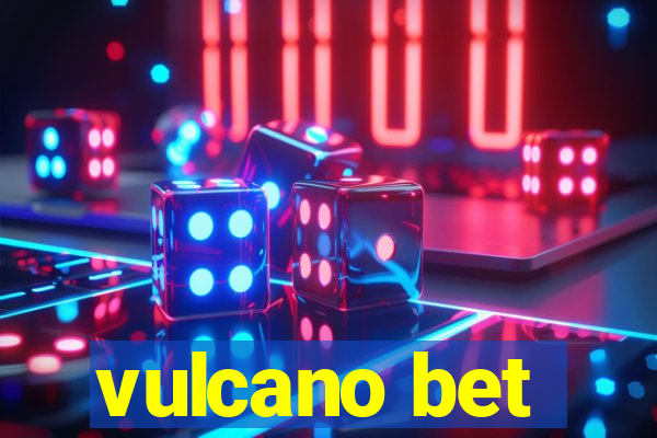 vulcano bet